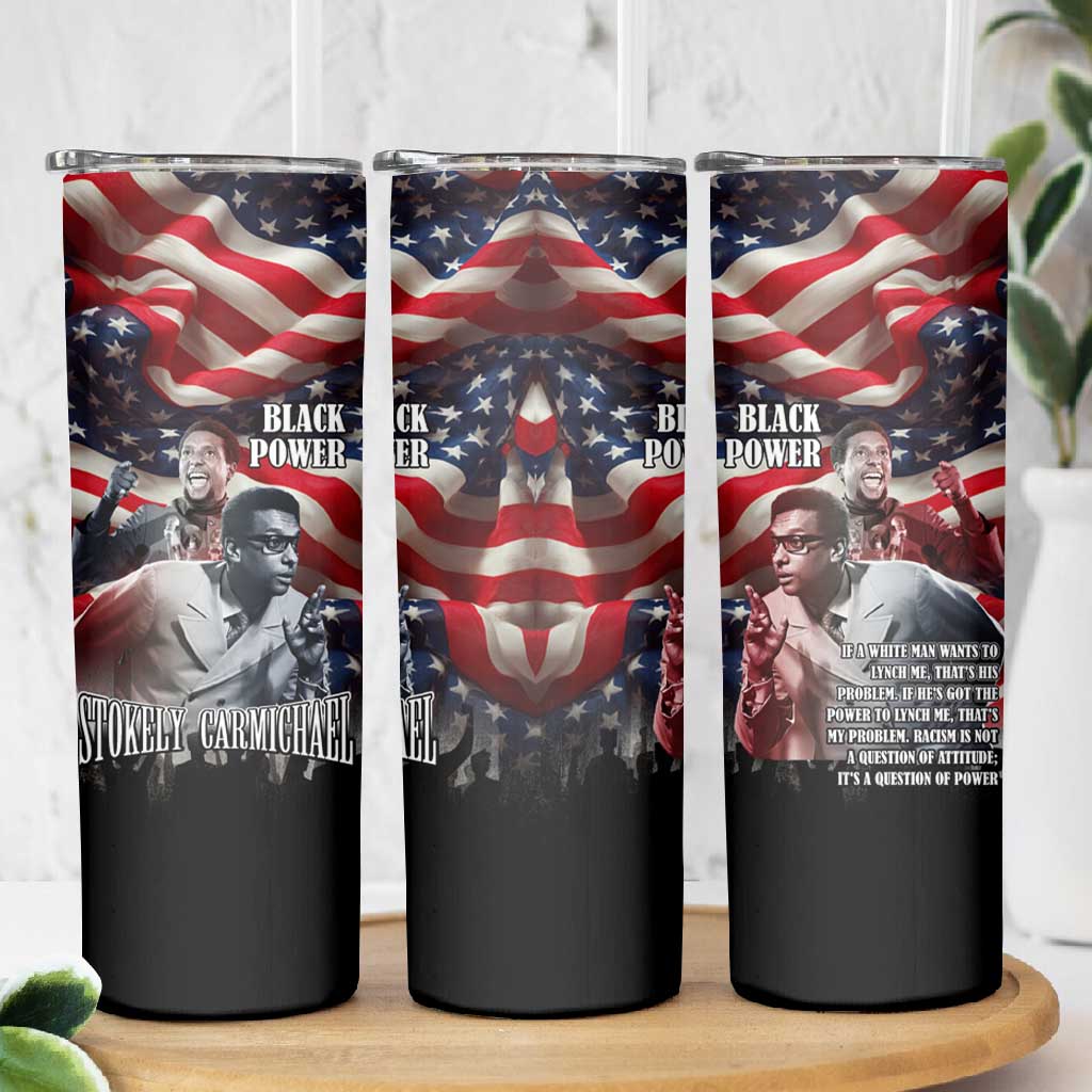 Stokely Carmichael Skinny Tumbler American Flag Background Black Power Quote Civil Rights Leader Powerful Speech - African Pride