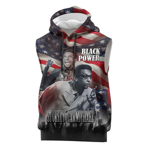 Stokely Carmichael Sleeveless Hoodie American Flag Background Black Power Quote Civil Rights Leader Powerful Speech - African Pride