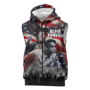 Stokely Carmichael Sleeveless Zip Hoodie American Flag Background Black Power Quote Civil Rights Leader Powerful Speech - African Pride