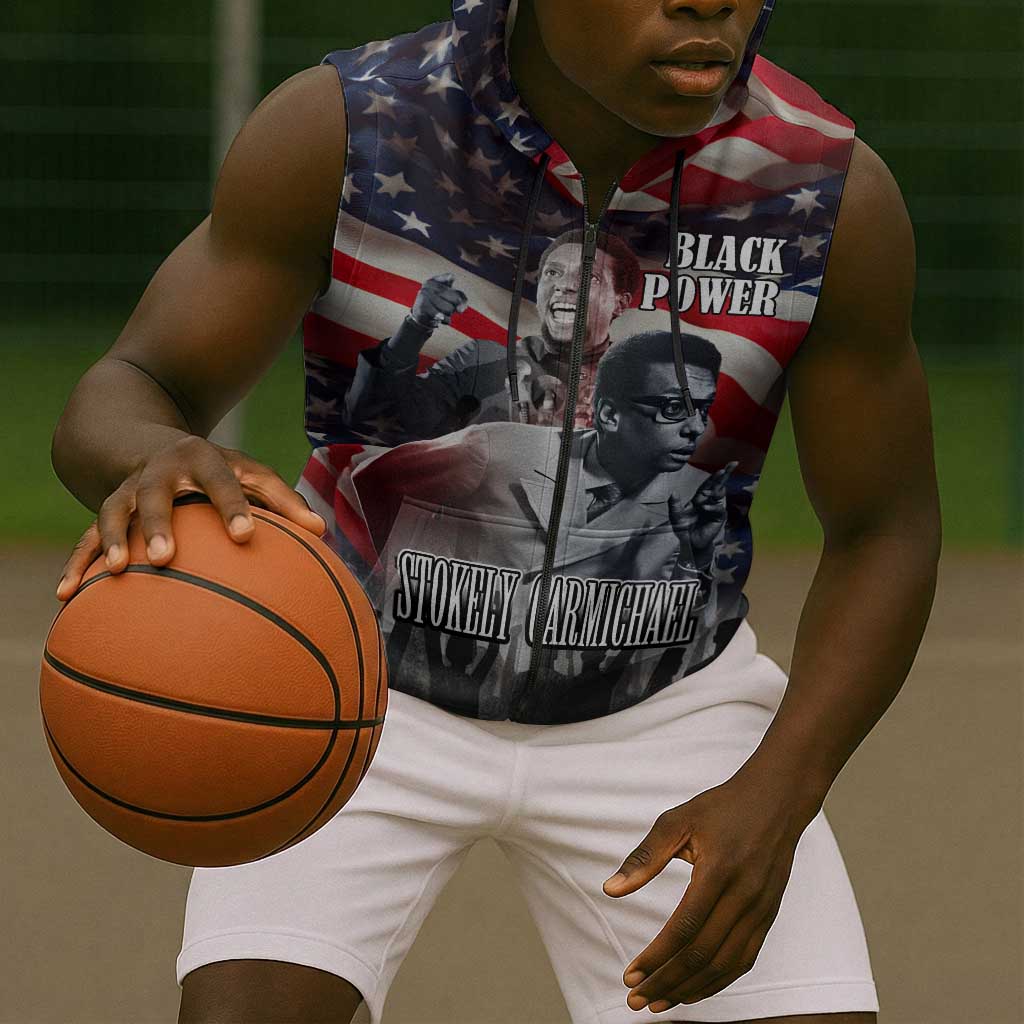 Stokely Carmichael Sleeveless Zip Hoodie American Flag Background Black Power Quote Civil Rights Leader Powerful Speech - African Pride