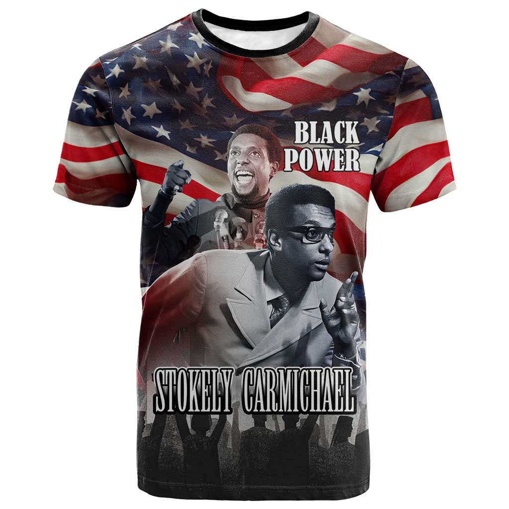 Stokely Carmichael T shirt American Flag Background Black Power Quote Civil Rights Leader Powerful Speech - African Pride