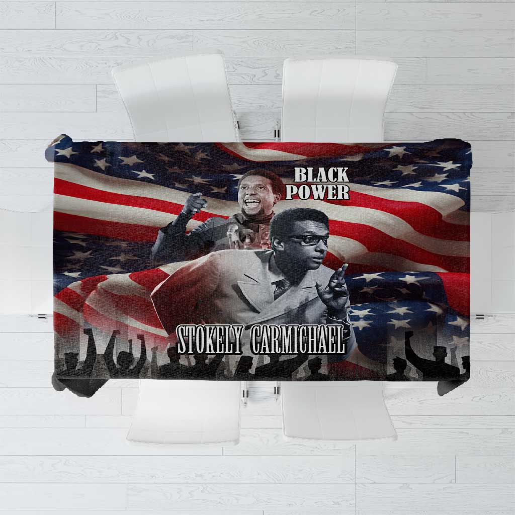 Stokely Carmichael Tablecloth American Flag Background Black Power Quote Civil Rights Leader Powerful Speech - African Pride