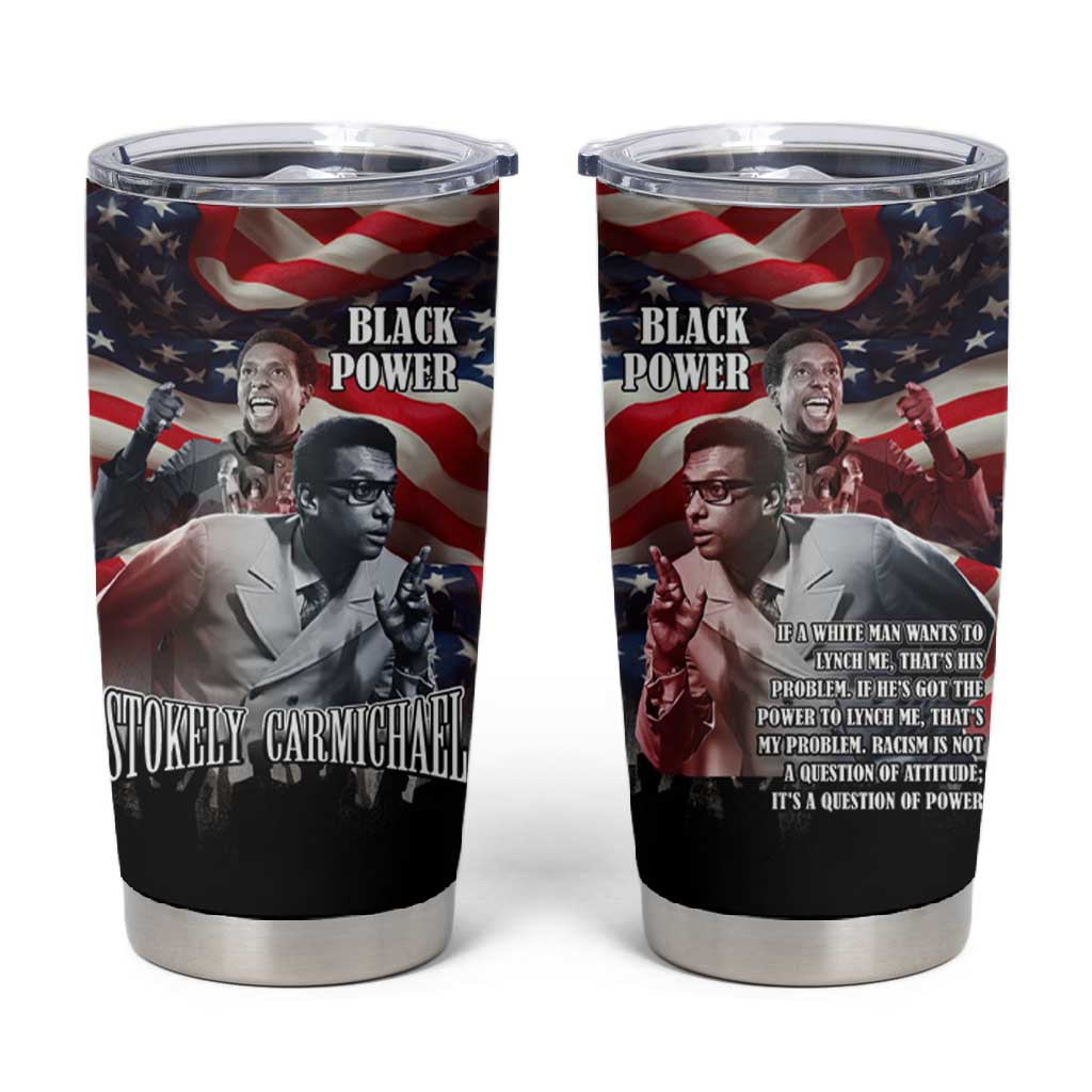Stokely Carmichael Tumbler Cup American Flag Background Black Power Quote Civil Rights Leader Powerful Speech - African Pride