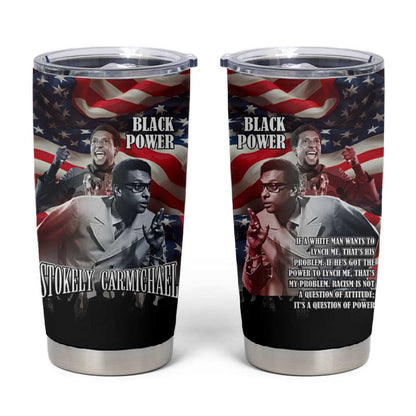Stokely Carmichael Tumbler Cup American Flag Background Black Power Quote Civil Rights Leader Powerful Speech - African Pride
