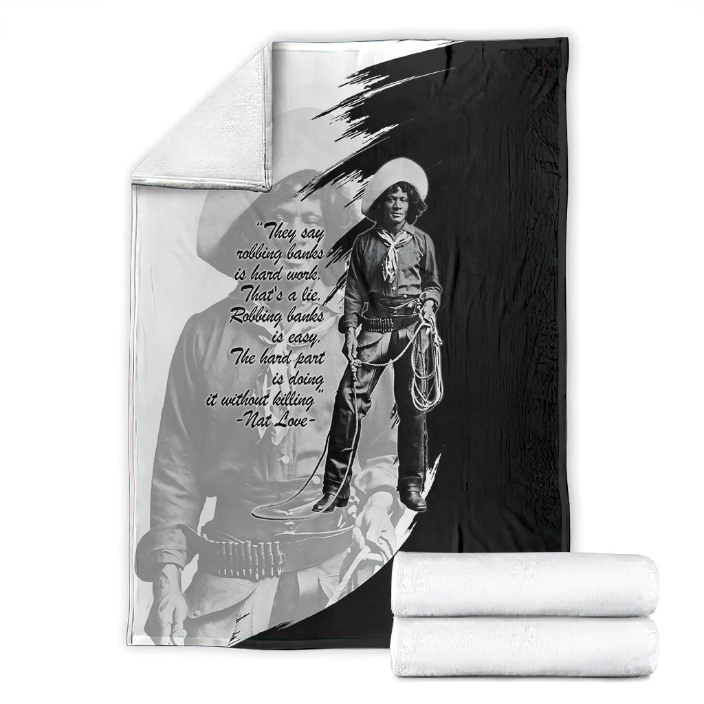 Nat Love Blanket Deadwood Dick Legendary Black Cowboy - Famous Outlaw Quote