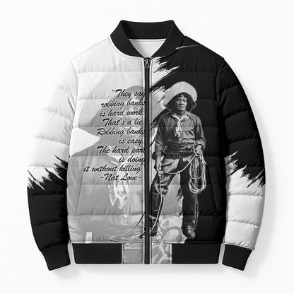 Nat Love Bomber Puffer Jacket Deadwood Dick Legendary Black Cowboy - Famous Outlaw Quote