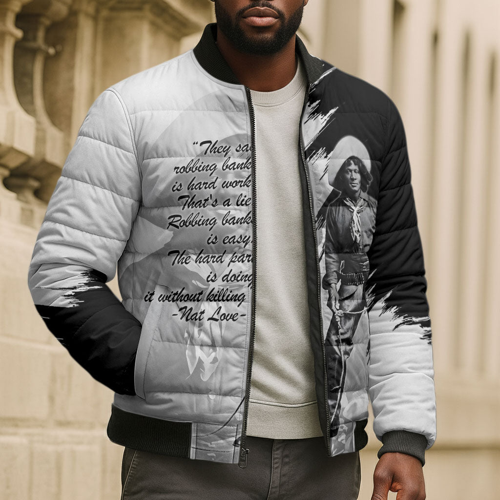 Nat Love Bomber Puffer Jacket Deadwood Dick Legendary Black Cowboy - Famous Outlaw Quote