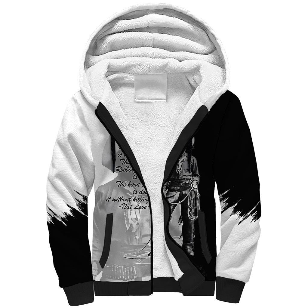 Nat Love Sherpa Hoodie Deadwood Dick Legendary Black Cowboy - Famous Outlaw Quote