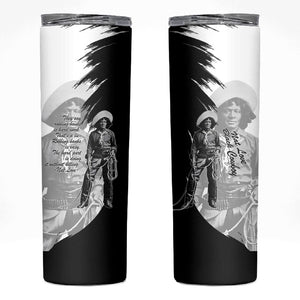 Nat Love Skinny Tumbler Deadwood Dick Legendary Black Cowboy - Famous Outlaw Quote
