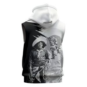 Nat Love Sleeveless Zip Hoodie Deadwood Dick Legendary Black Cowboy - Famous Outlaw Quote