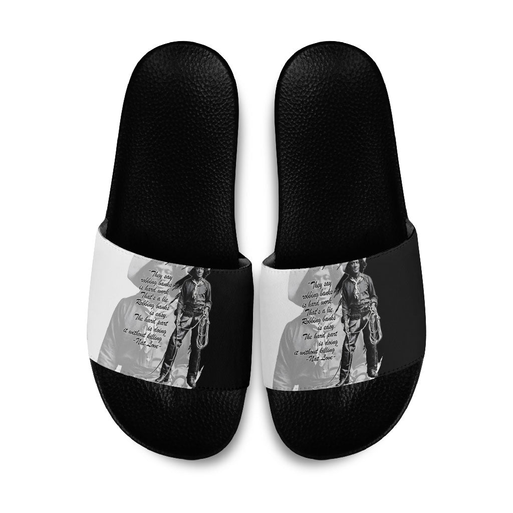 Nat Love Slide Sandals Deadwood Dick Legendary Black Cowboy - Famous Outlaw Quote