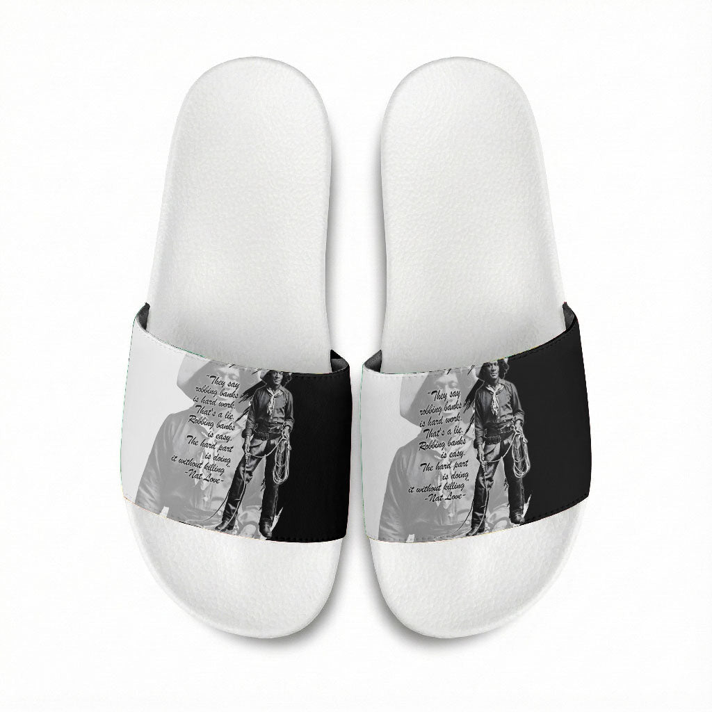 Nat Love Slide Sandals Deadwood Dick Legendary Black Cowboy - Famous Outlaw Quote