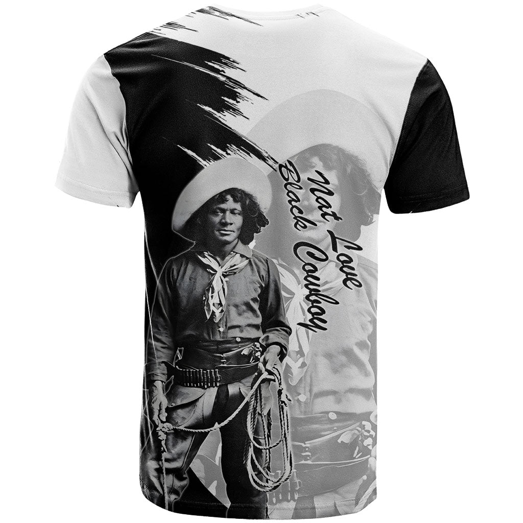 Nat Love T shirt Deadwood Dick Legendary Black Cowboy - Famous Outlaw Quote