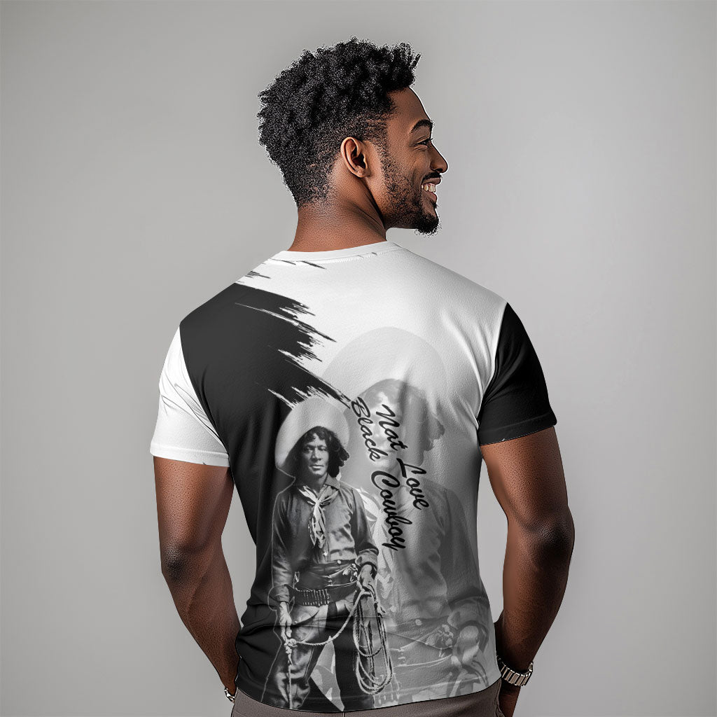 Nat Love T shirt Deadwood Dick Legendary Black Cowboy - Famous Outlaw Quote