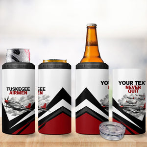 Personalized Tuskegee Airmen 4 in 1 Can Cooler Tumbler Red Tails P-51 Mustang WWII Aviation Never Quit
