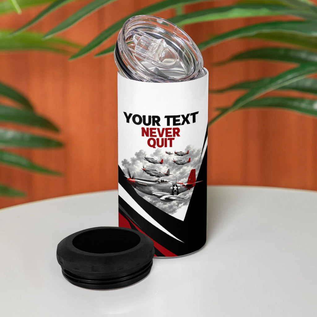 Personalized Tuskegee Airmen 4 in 1 Can Cooler Tumbler Red Tails P-51 Mustang WWII Aviation Never Quit