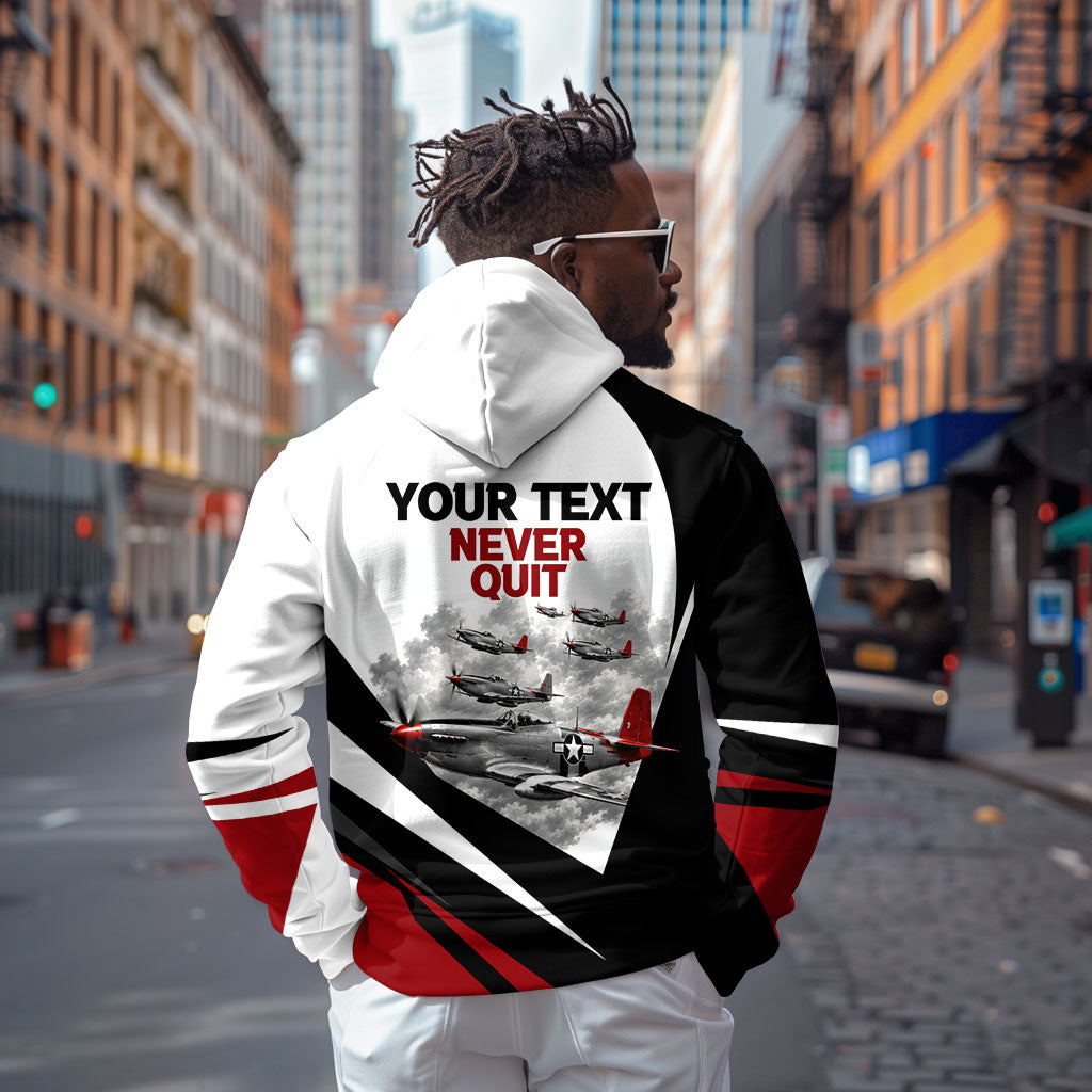 Personalized Tuskegee Airmen Hoodie Red Tails P-51 Mustang WWII Aviation Never Quit
