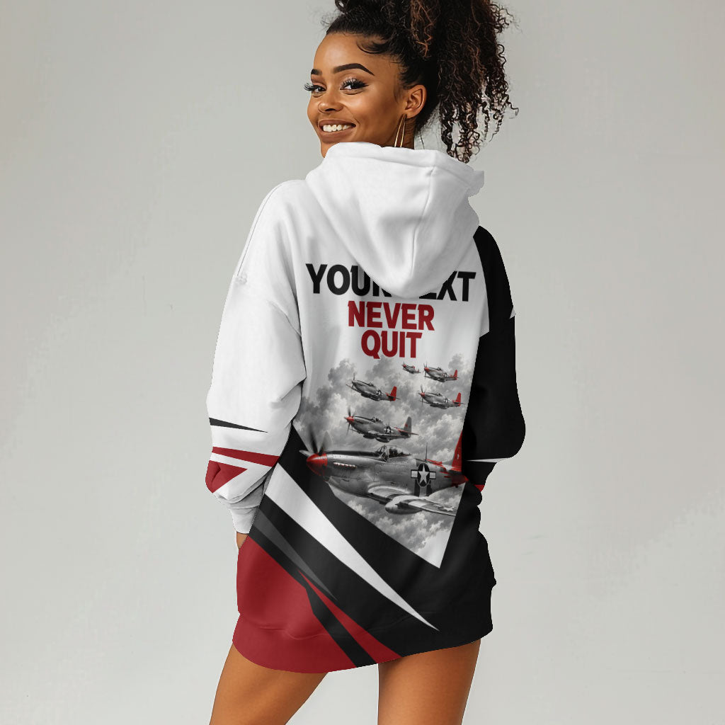 Personalized Tuskegee Airmen Hoodie Dress Red Tails P-51 Mustang WWII Aviation Never Quit