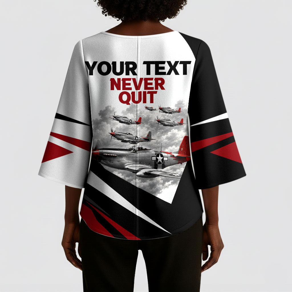 Personalized Tuskegee Airmen Kimono Sleeve Blouse Red Tails P-51 Mustang WWII Aviation Never Quit