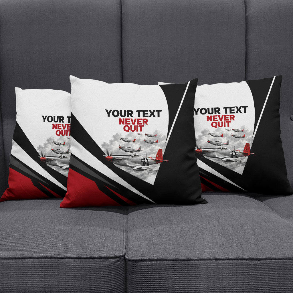 Personalized Tuskegee Airmen Pillow Cover Red Tails P-51 Mustang WWII Aviation Never Quit