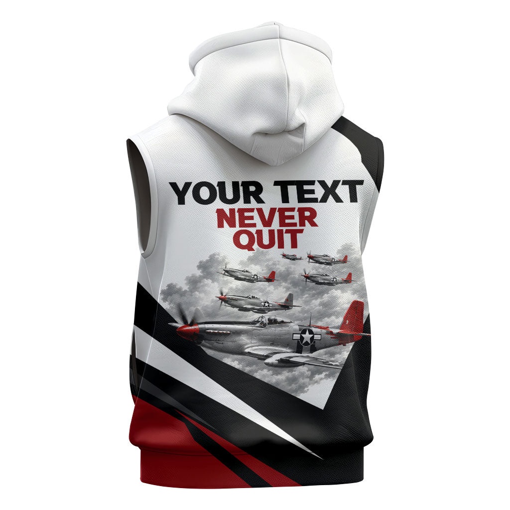 Personalized Tuskegee Airmen Sleeveless Zip Hoodie Red Tails P-51 Mustang WWII Aviation Never Quit