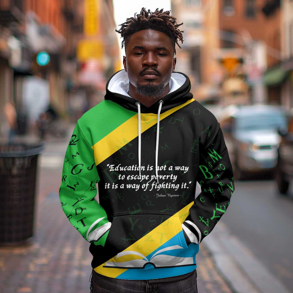 Julius Nyerere Hoodie Education is a Way of Fighting Poverty Quote and Tanzanian Flag Alphabet - African Pride