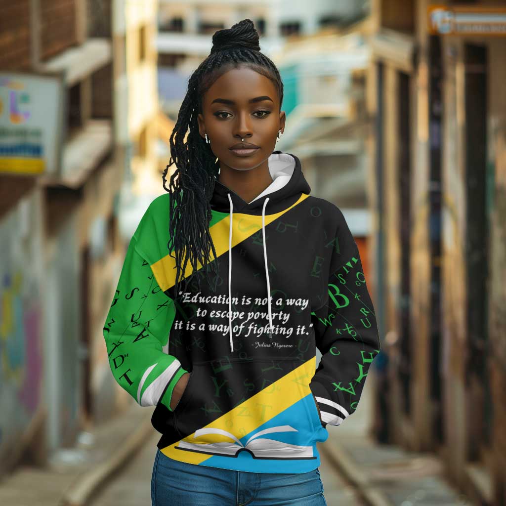 Julius Nyerere Hoodie Education is a Way of Fighting Poverty Quote and Tanzanian Flag Alphabet - African Pride