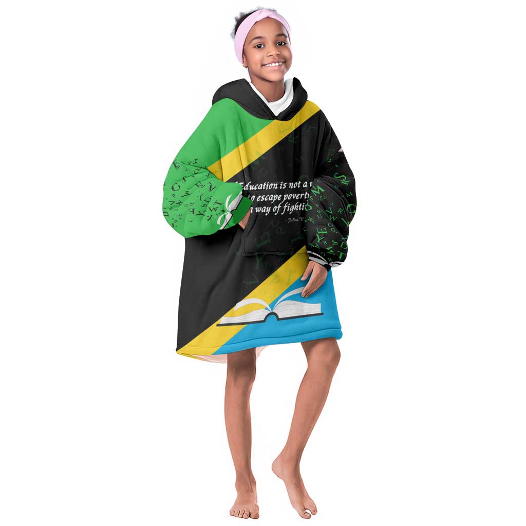 Julius Nyerere Kid Wearable Blanket Hoodie Education is a Way of Fighting Poverty Quote and Tanzanian Flag Alphabet - African Pride