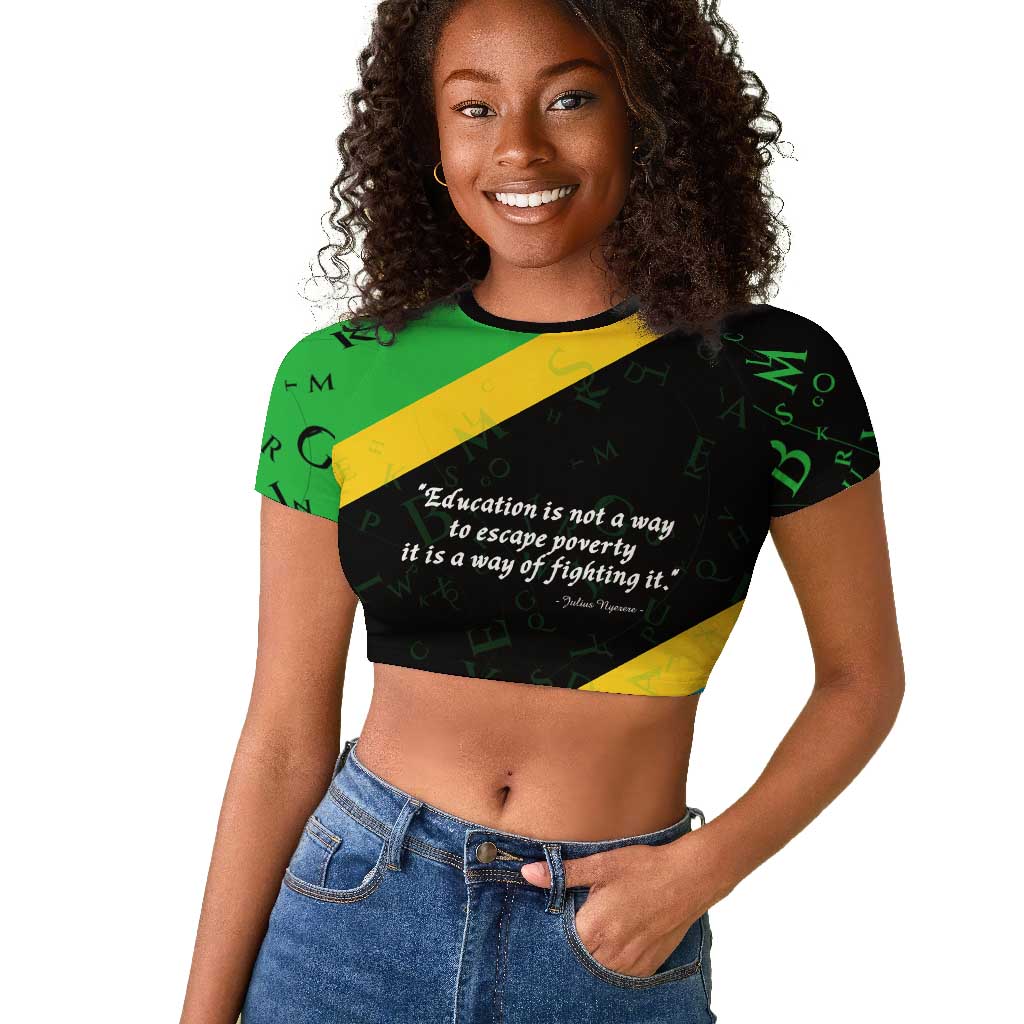 Julius Nyerere Raglan Cropped T shirt Education is a Way of Fighting Poverty Quote and Tanzanian Flag Alphabet - African Pride