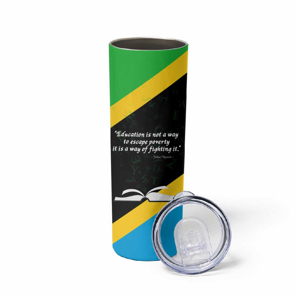 Julius Nyerere Skinny Tumbler Education is a Way of Fighting Poverty Quote and Tanzanian Flag Alphabet - African Pride