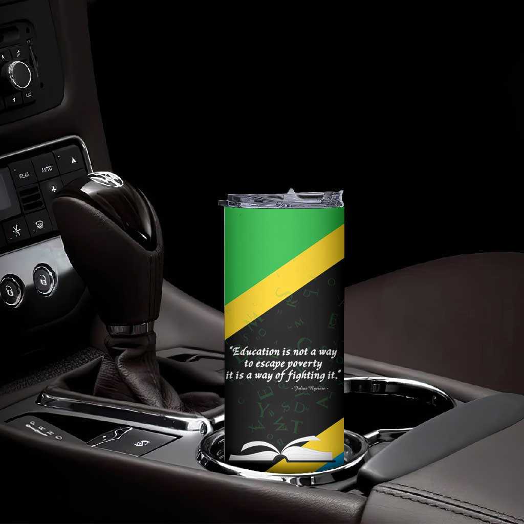 Julius Nyerere Skinny Tumbler Education is a Way of Fighting Poverty Quote and Tanzanian Flag Alphabet - African Pride