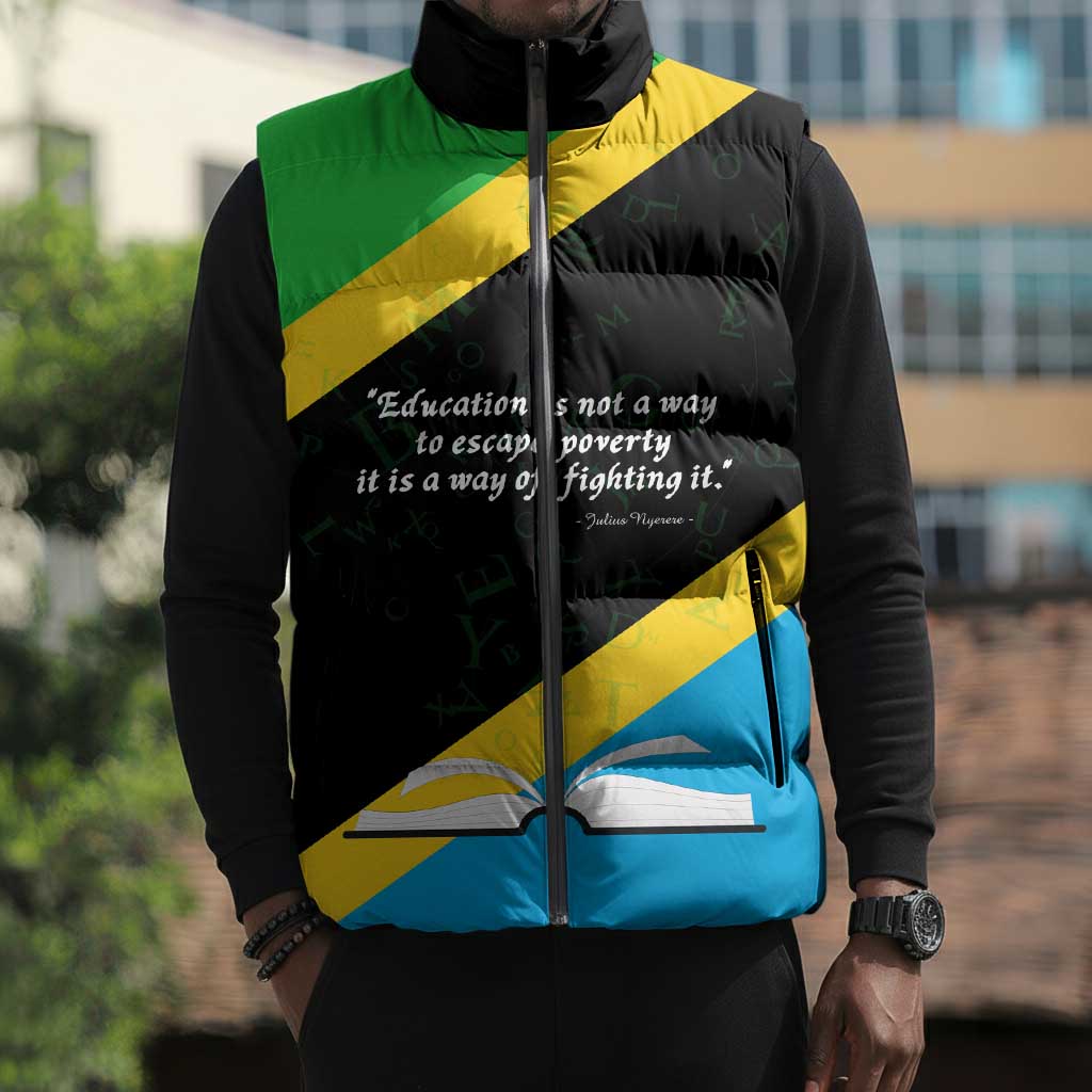 Julius Nyerere Sleeveless Puffer Jacket Education is a Way of Fighting Poverty Quote and Tanzanian Flag Alphabet - African Pride