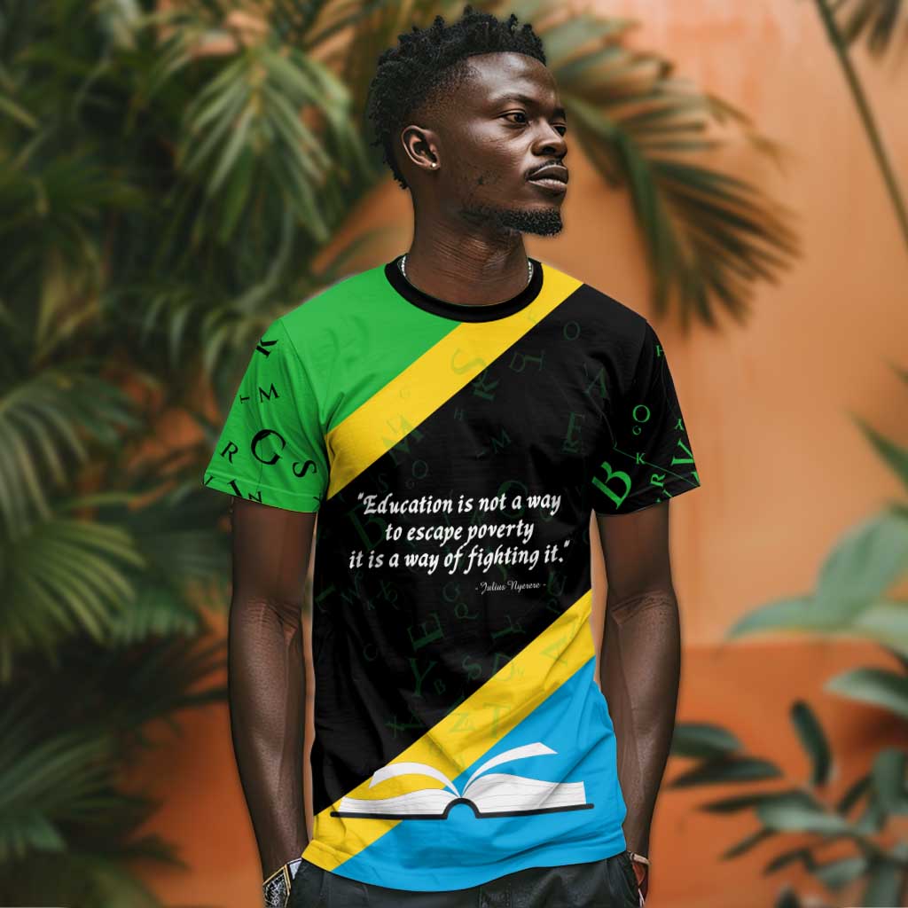 Julius Nyerere T shirt Education is a Way of Fighting Poverty Quote and Tanzanian Flag Alphabet - African Pride