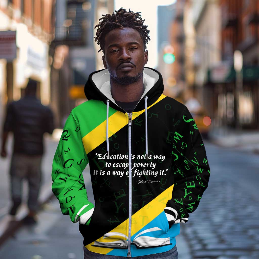 Julius Nyerere Zip Hoodie Education is a Way of Fighting Poverty Quote and Tanzanian Flag Alphabet - African Pride