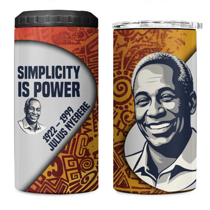 Julius Nyerere 4 in 1 Can Cooler Tumbler with Smiling Portrait, Tribal Pattern and Simplicity is Power Quote - African Pride