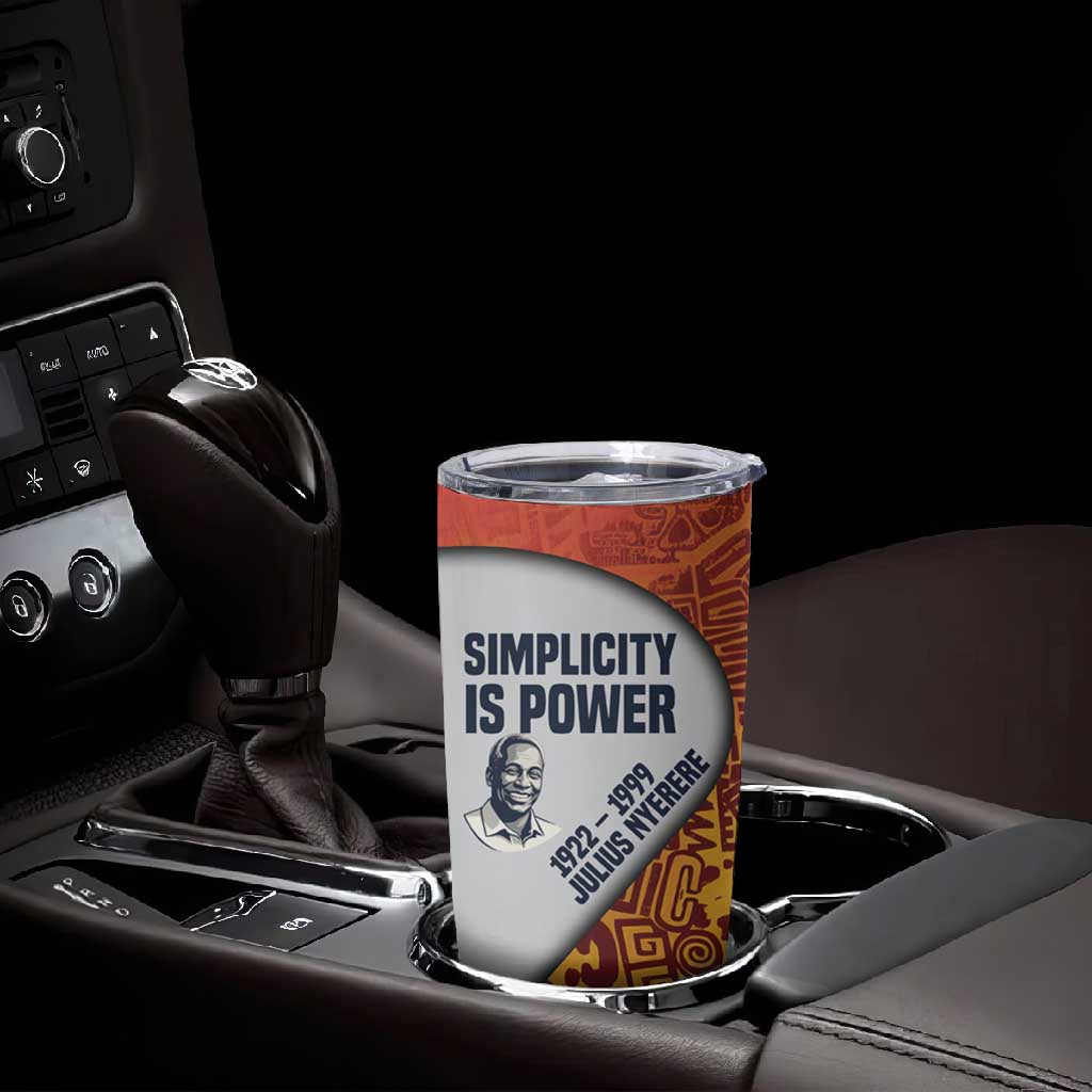 Julius Nyerere Tumbler Cup with Smiling Portrait, Tribal Pattern and Simplicity is Power Quote - African Pride