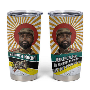 Samora Machel Tumbler Cup Radiant Sunburst Bold Anti-Colonial Quote Mozambique Liberation - African Revolutionary Art - African Pride