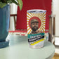 Samora Machel Tumbler Cup Radiant Sunburst Bold Anti-Colonial Quote Mozambique Liberation - African Revolutionary Art - African Pride