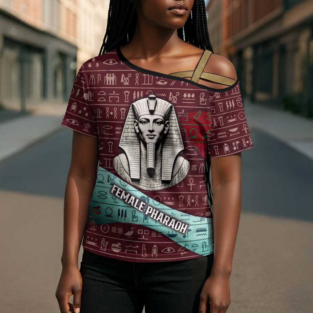 Hatshepsut Cross Shoulder Shirt with Pharaoh Bust Illustration, Female Pharaoh Title and Egyptian Hieroglyph - African Pride