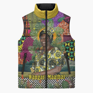 Wangari Maathai Sleeveless Puffer Jacket Colorful Nature-Inspired Design Empowerment Quote African Print Environmental - African Pride