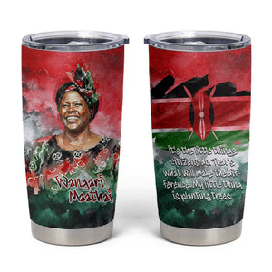 Wangari Maathai Tumbler Cup Kenyan Flag Watercolor Style - Environmental Quote Planting Trees Tribute Eco-Activism - African Pride