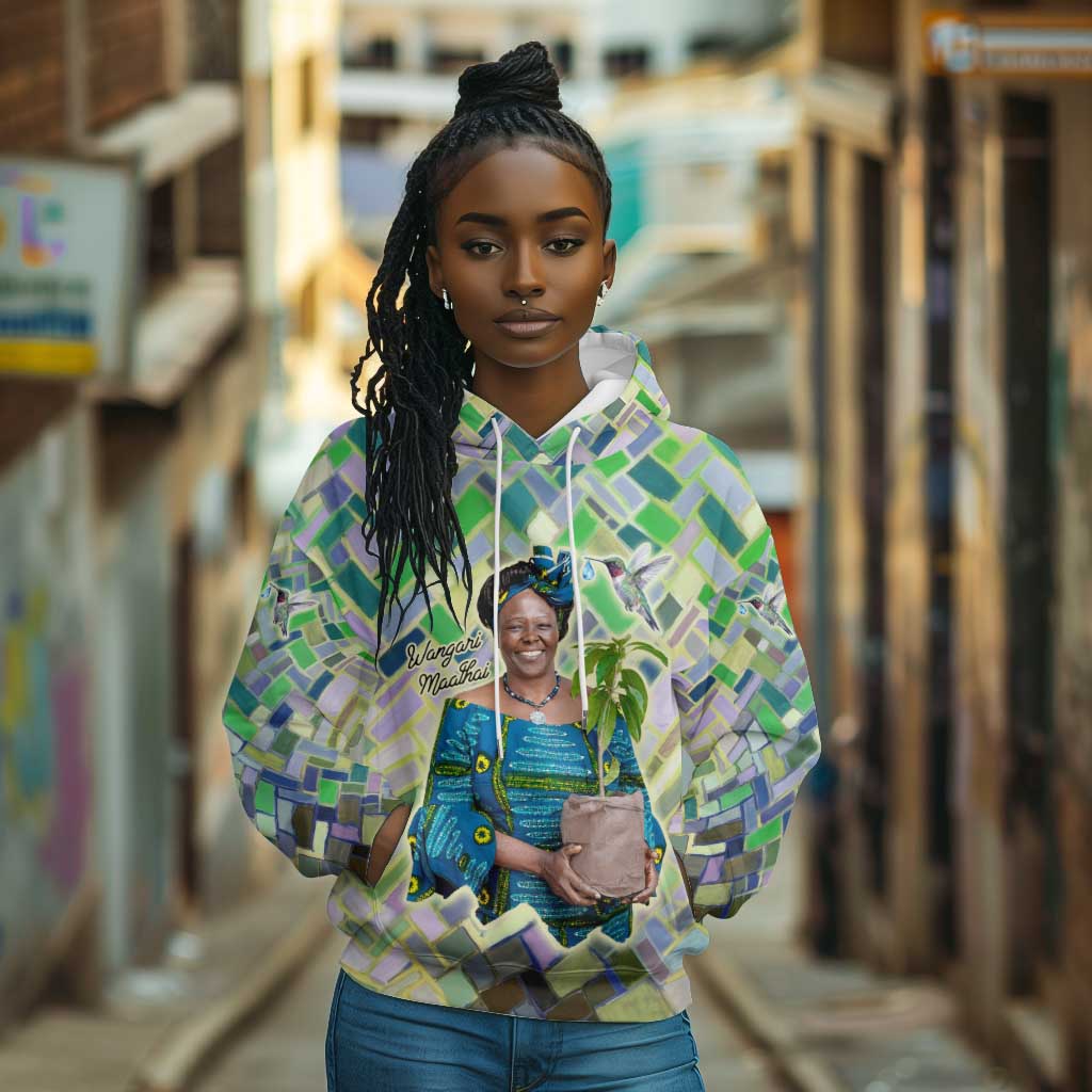 Wangari Maathai Hoodie Hummingbird Quote Tree Planting Theme Environmental Justice Tribute - African Pride