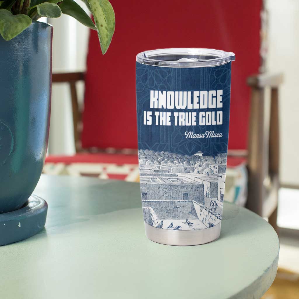 Mansa Musa Sankore University Tumbler Cup Knowledge is the True Gold - African Scholarly Legacy - African Pride