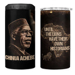 Chinua Achebe 4 in 1 Can Cooler Tumbler with Sepia Portrait, Lion Historians Quote and Vintage African Map - African Pride