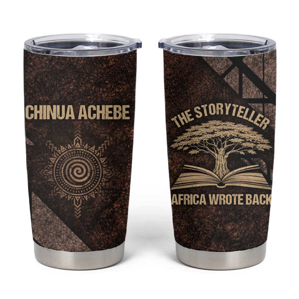 Chinua Achebe Tumbler Cup with Tribal Symbol Design, The Storyteller Quote and Africa Wrote Back - African Pride