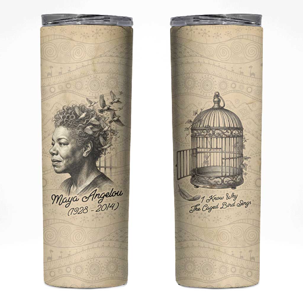 Maya Angelou Skinny Tumbler I Know Why The Caged Bird Sings - African Pride