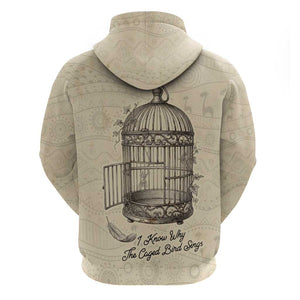 Maya Angelou Zip Hoodie I Know Why The Caged Bird Sings - African Pride