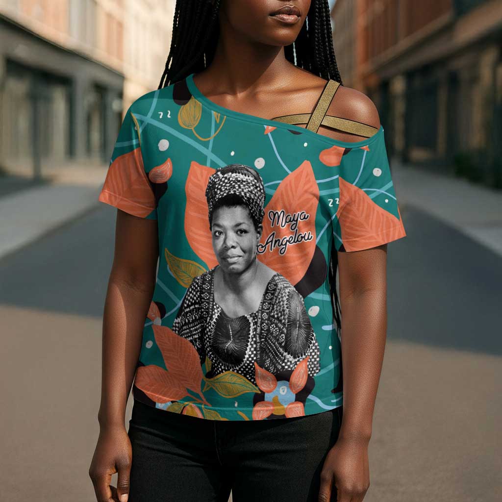 Maya Angelou Cross Shoulder Shirt Inspirational Quote Design Vibrant Teal and Orange Leaf Motif - African Pride