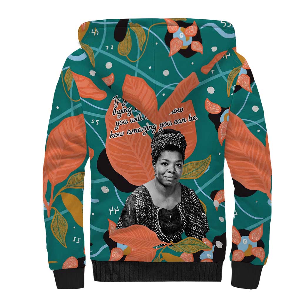 Maya Angelou Sherpa Hoodie Inspirational Quote Design Vibrant Teal and Orange Leaf Motif - African Pride