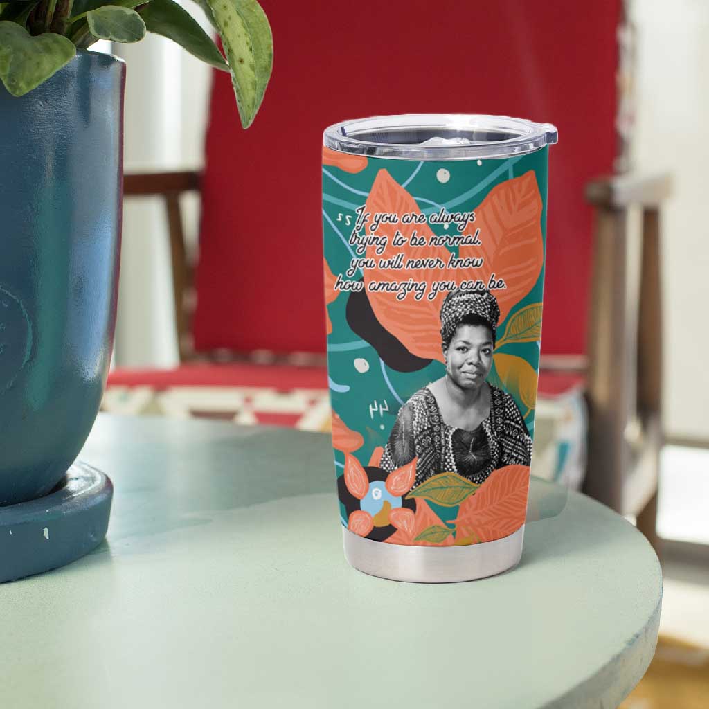 Maya Angelou Tumbler Cup Inspirational Quote Design Vibrant Teal and Orange Leaf Motif - African Pride